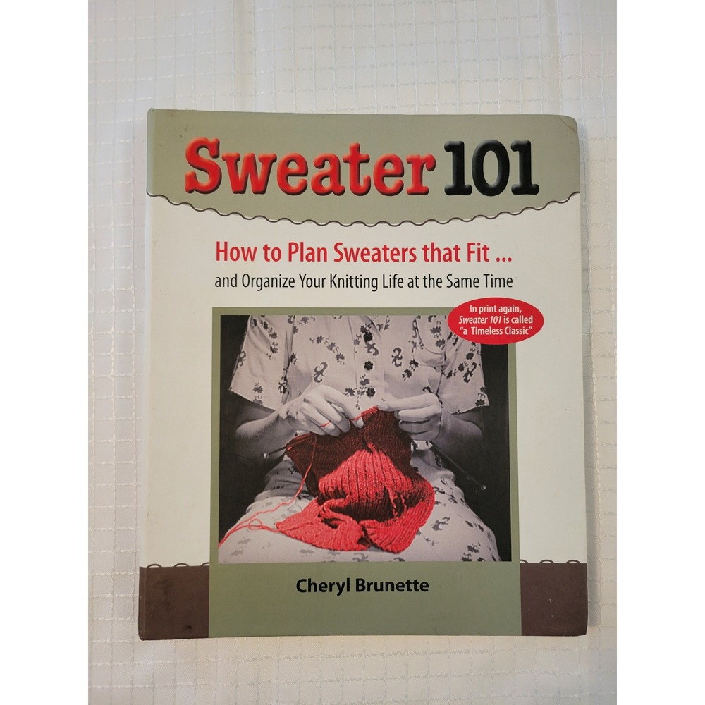 Sweater 101 Cheryl Brunette Knitting Design Guide Book ISBN 9780615187945‎
